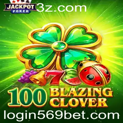 Explorando o Mundo de 100BlazingClover: O Novo Fenômeno do Jogo
